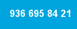 936 695 84 21